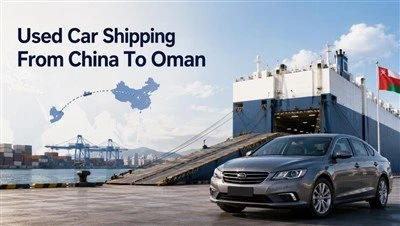 Envío de automóviles usados ​​desde China a Omán